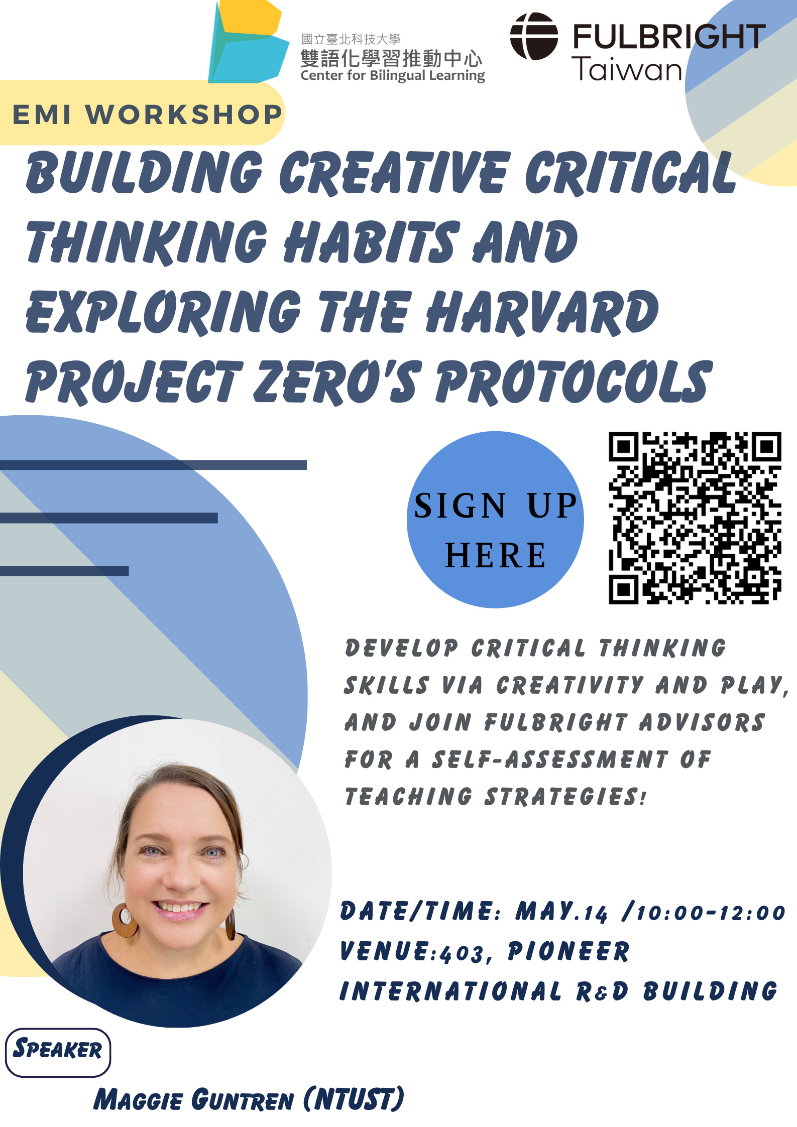 Building Creative Critical Thinking Habits and Exploring the Harvard Project Zeros Protocols